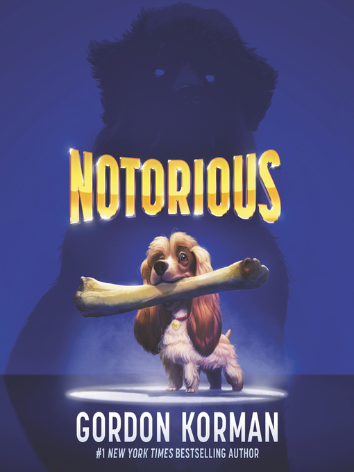 Title details for Notorious by Gordon Korman - Wait list